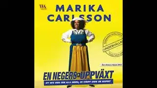 En negers uppv&auml;xt - Att inte vara som alla andra, En st&aring;upp show om respekt - Marika Carlsson