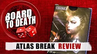 Board to Death TV   Atlas Break Card Game Review