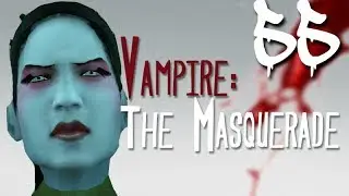 Let's Play Vampire: The Masquerade - Bloodlines [BLIND] - Part 55 - Ming-Xiao is...Different