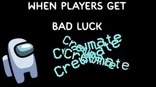 When Players get Bad Luck||Among Us Sad Moments
