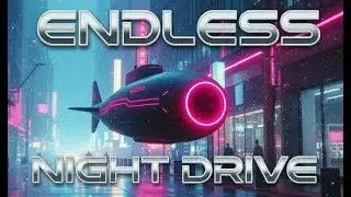 Endless Night Drive