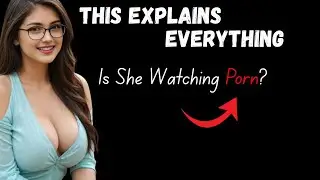 How to Know She&rsquo;s Watching Porn: 5 Warning Signs Women Miss | Psychology Explained