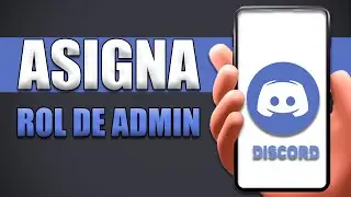 C&oacute;mo Hacer Admin A Una Persona En Discord