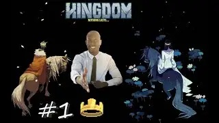 Играем в Kingdom: Classic #1 │Let's play