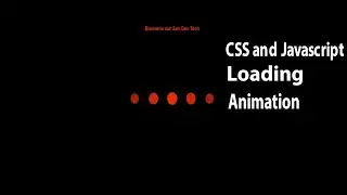 How to Make  Loaders using CSS Animations and Javascript