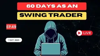 EP-49  | 60 days as an Swing Trade  | EquiSense
