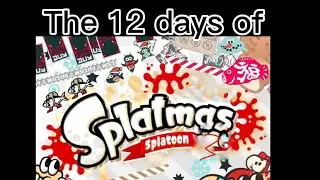 The 12 days of splatmas (Splatoon Christmas parody) #splatoon3 #christmas #parody #music #song