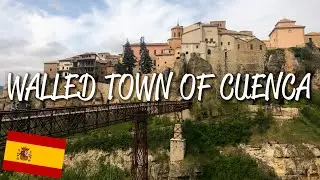 Historic Walled Town of Cuenca - UNESCO World Heritage Site