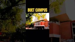 BUET CAMPUS | Bangladesh University Of Engineering And Technology | BUET ADMISSION | #buet #campus