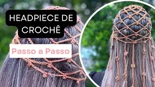 Headpiece de crochê - Passo a passo 