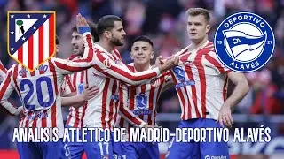 ANÁLISIS del ATLÉTICO DE MADRID 1-0 DEPORTIVO ALAVÉS | MUCHAS OCASIONES pero SUFRIMIENTO AL FINAL