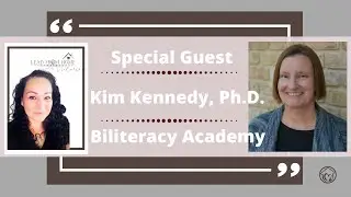 Kim Kennedy and the Biliteracy Academy #PocketProfe #LeadfromHome #BilingualEd #CEUs