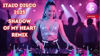 Modern Talking Remix &ndash; Shadow Of My Heart Remix | Best Eurodisco 2025