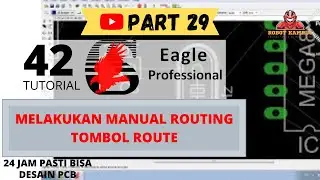 Tutorial Belajar Eagle PCB Part 29 : Melakukan manual routing Tombol Route