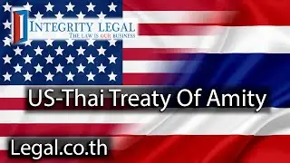 US-Thai Amity Treaty Versus Foreign Business Certificates?
