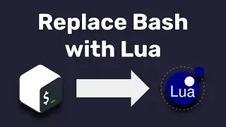 Replace Bash with Lua | Build Systems, Shell Scripts, Vendoring