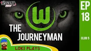 🐺🐶 FM17 - The Journeyman EP18 C5 - Wolfsburg vs Leverkusen- Football Manager 2017 Let's Play