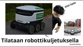 tilataan robottikuljetuksessa