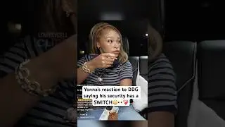 Yonna&rsquo;s reaction to DDG saying his security has a SWITCH😳👀❤️&zwj;🩹 #ddg #ytshorts #fyp