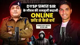Life Journey Of Dysp Prabhat Ranjan sir || Cyber Crime || Dysp of munger Prabhat Ranjan || Bpsc