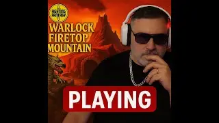 Fighting Fantasy Playthrough #1: Warlock of FireTop Mountain