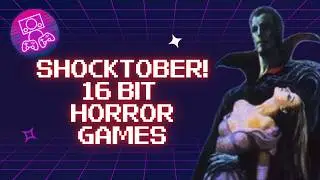 16-битные игры ужасов 🎃👻 Schocktober