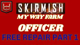WAR COMMANDER SKIRMISH  MY WAY FARM OFFICER FREE REPAIR EASY