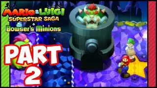 Mario & Luigi: Superstar Saga + Bowser&rsquo;s Minions - Part 2 | Bowser Captured!