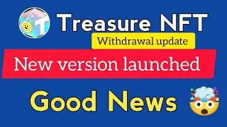 NFT Treasure 5.0 Launch &ndash; Game aur Rewards Dono Double! | Full Update Details in Hindi | 2025