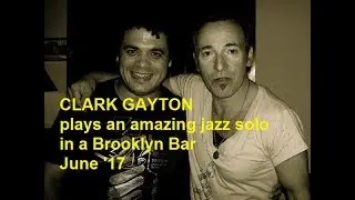 Bruce Springsteen's Clark Gayton Plays An AMAZING Trombone Solo