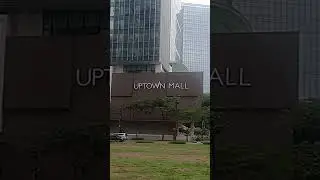 #pasyaltayo#bgcuptownallsideview