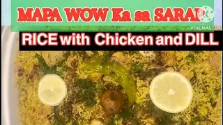 MAPA Wow ka kapag na try  Ang Chicken Rice with Dill# yummy #satisfying #trendingvideo #viralvideo