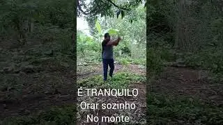 &Eacute; moleza orar sozinho no monte pelas madrugadas 😄😄😄            #fe #louvores #monte #ora&ccedil;&atilde;o