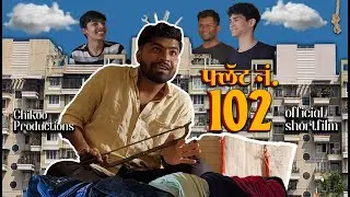 Flat No. 102 - Official Short film 2025 | Chikoo Productions