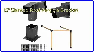 REVIEW (2025): 15&deg; Slanted Roof Pergola Bracket. First Look.