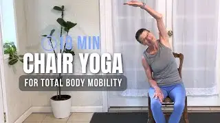 SENIOR CHAIR YOGA FOR TOTAL BODY MOBILITY