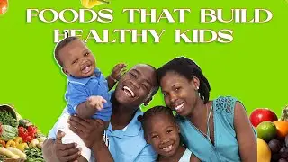 Nourish Your Child Naturally: Foods That Build Healthy Kids