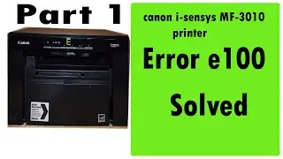 E100 error in canon mf 3010 printer Solved ,canon mf 3010 E100 / e100-0001 / e100-0002 error solve,