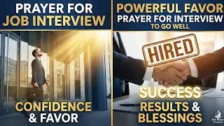Prayer For Job Interview | Powerful Favor Prayer For Interview To Go Well