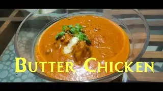 Perfect Butter Chicken/ Murgh Makhni/ബട്ടർ ചിക്കൻ ഇനി എപ്പോഴും വീട്ടിൽ ഉണ്ടാകാം ഈസിയായി