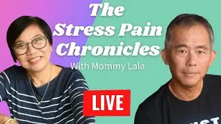 The Stress Pain Chronicles: Real People, Real Relief With  Mommy Lala