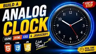 Analog Clock Using HTML CSS & Javascript