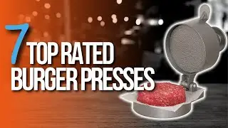 🙌 TOP 7 BEST Burger Presses you can use at home!