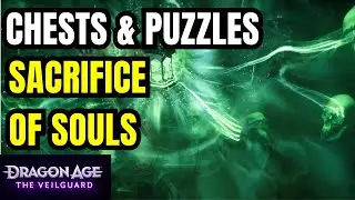 Sacrifice of Souls: Chests & Puzzles | Dragon Age The Veilguard