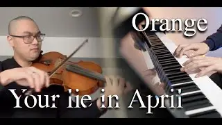 (Your Lie In April ED2) 7!! Seven Oops - Orange オレンジ | Piano x Viola Cover Ft. ​⁠@willimakemusic