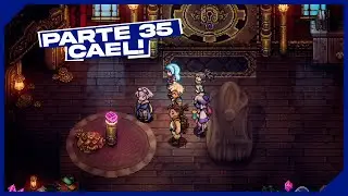 SEA OF STARS #35 | NUEVO AMIGO: CAEL | #gameplay en Español