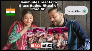Glass Eating Ritual Of PARA Special Forces | PARA Commandos Eating Glass| Reaction