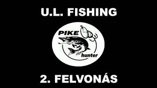 u.l. fishing patak peca 2. felvon&aacute;s pike hunter vol02 catch & release salmo gumihal patak peca