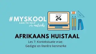 #MySkool: Afrikaans Huistaal Les 7
