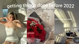 wake up and be productive with me *tips on how to make 2022 YOUR year*